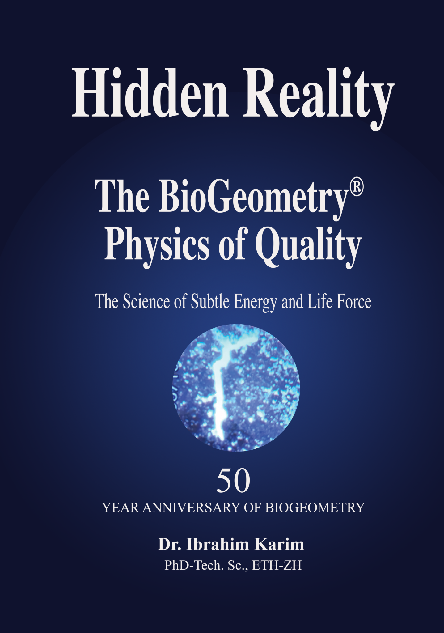 new-book-hidden-reality-biogeometry-physics-of-quality-written